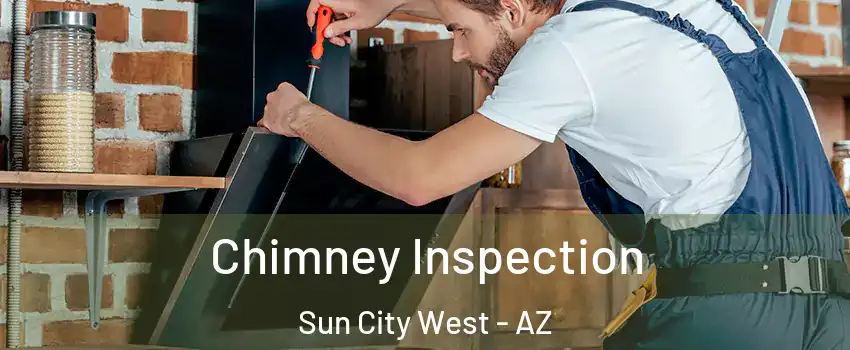  Chimney Inspection Sun City West - AZ