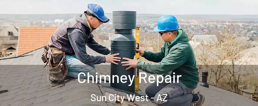  Chimney Repair Sun City West - AZ