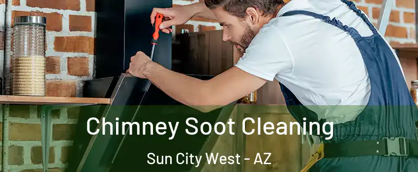  Chimney Soot Cleaning Sun City West - AZ