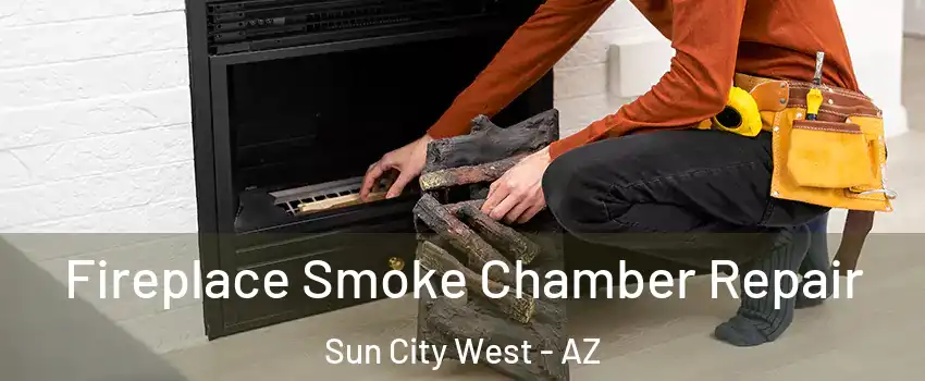  Fireplace Smoke Chamber Repair Sun City West - AZ