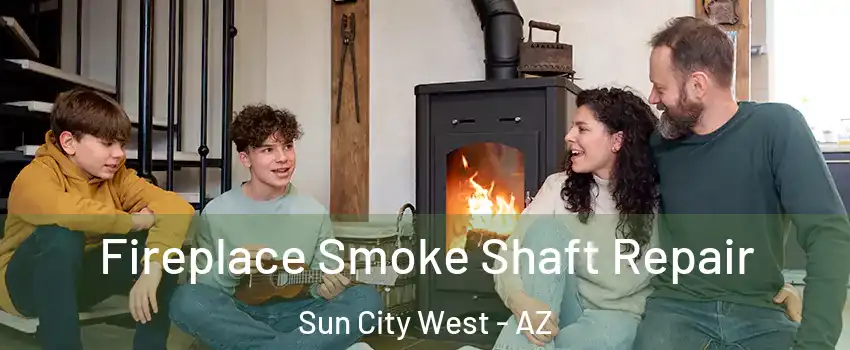  Fireplace Smoke Shaft Repair Sun City West - AZ