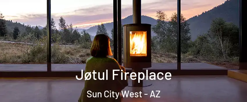  Jøtul Fireplace Sun City West - AZ