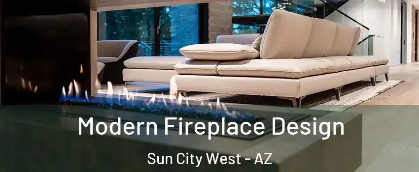  Modern Fireplace Design Sun City West - AZ