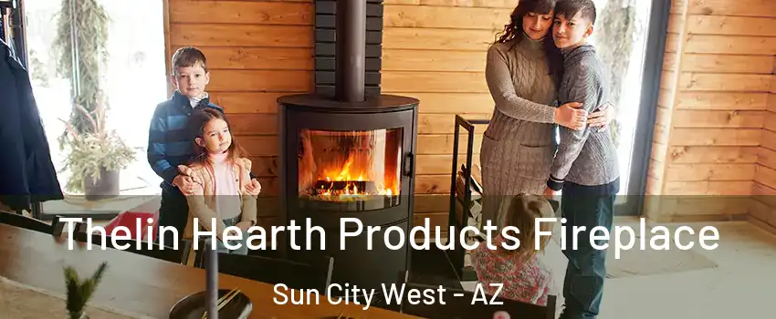  Thelin Hearth Products Fireplace Sun City West - AZ